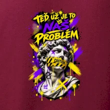 TEĎ UŽ JE TO NÁŠ PROBLÉM