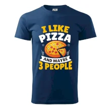 I like pizza and maybe 3 people