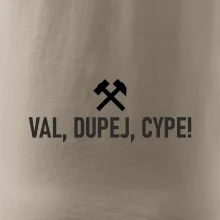 VAL, DUPEJ, CYPE!﻿