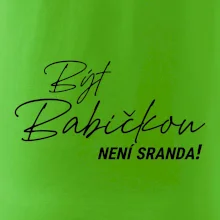 Být babičbkou není sranda
