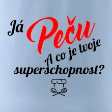 Já peču - tvoje superschopnost? šikmý nápis