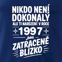 Nikdo není dokonalý ale ti narození v roce 1997 jsou zatraceně blízko