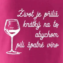 Život je příliš krátký - sklenička