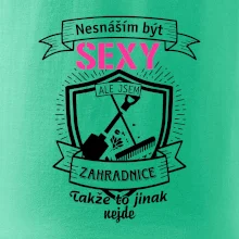 Nesnáším být sexy zahradnice