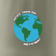 Zastavte zemi chci vystoupit