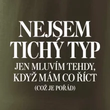 Nejsem tichý typ