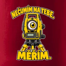 Geodet nečumím na tebe měřím
