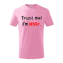 Trust me I´m  MVDr. / Věř mi jsem MVDr.