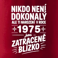Nikdo není dokonalý ale ti narození v roce 1976 jsou zatraceně blízko