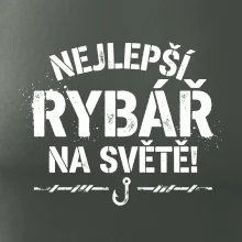 NEJLEPŠÍ RYBÁŘ NA SVĚTĚ!