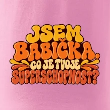 Jsem babička co je tvoje superschopnost retro potisk