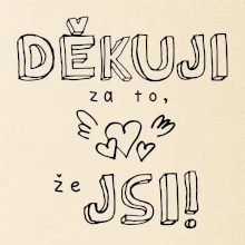 Děkuji za to, že jsi
