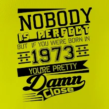 Nobody is perfect - 1973