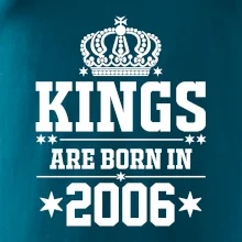 Kings are born in 2006 Kings are born in 2006