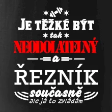 Je těžké být neodolatelný řezník