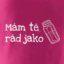 Mám tě rád jako sůl