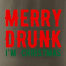 Merry Drunk I'm Christmas