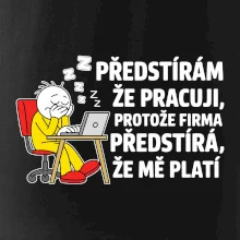 Korporát - Předstírám že pracuji, protože firma předstírá, že mě platí