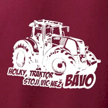 Holky, traktor stojí víc než bávo