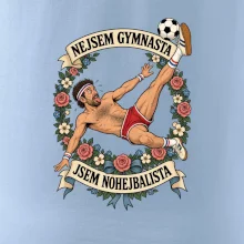 Nejsem gymnasta jsem nohejbalista
