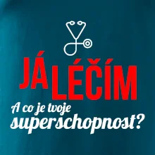 Já léčím - tvoje superschopnost? Rovný nápis