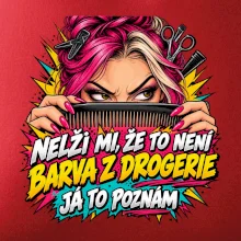 Nelži mi že to není barva z drogerie