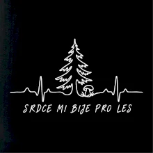 Srdce mi bije pro les