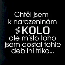 Chtěl jsem dostat k narozeninám kolo