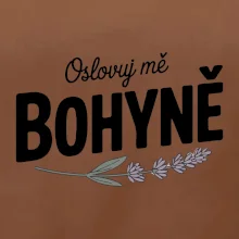 Oslovuj mě bohyně