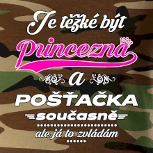 Je těžké být princezna - pošťačka