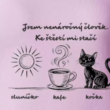 Jsem nenáročný člověk. Ke štěstí mi stačí sluníčko kafe kočka