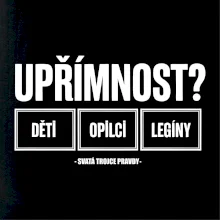 Upřímnost dětí opilci a legíny