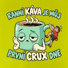 Ranní káva první crux dne