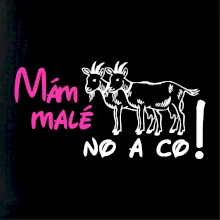 Mám malé kozičky! No a co!