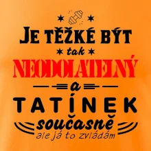 Je těžké být neodolatelný tatínek
