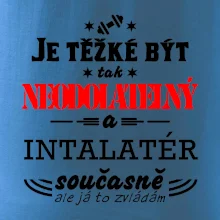 Je těžké být neodolatelný instalatér