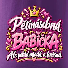 Pětinásobná babička Ale pořád mladá a krásná