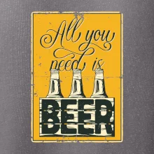 All you need is beer