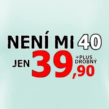 Není mi 40