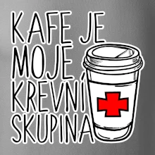 Kafe je moje krevní skupina
