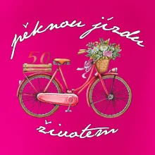 Pěknou jízdu životem 50