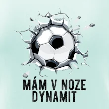 Mám v noze dynamit