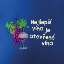 Nejlepší víno je otevřené víno Nejlepší víno je otevřené víno