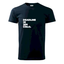 DEADLINE JE JEN ČÍSLO.