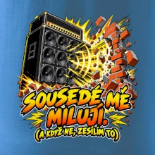 Sousedé mě milují