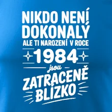 Nikdo není dokonalý ale ti narození v roce 1984 jsou zatraceně blízko