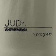 In progress titul JUDr. doktor/ doktorka práv