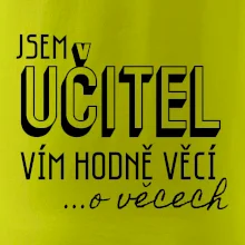 Jsem učitel, vím hodně věcí
