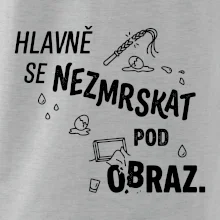 Hlavně se nezmrskat pod obraz