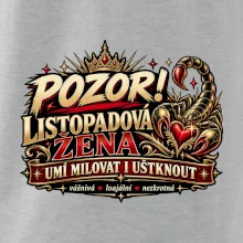 Pozor listopadová žena umí milovat i uštknout